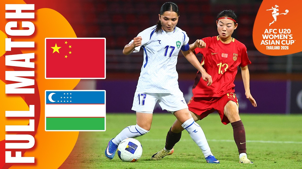 China PR vs Uzbekistan | Full Match | Quarter-Finals &ndash; AFC U20 Women's Asian Cup&trade; 2026