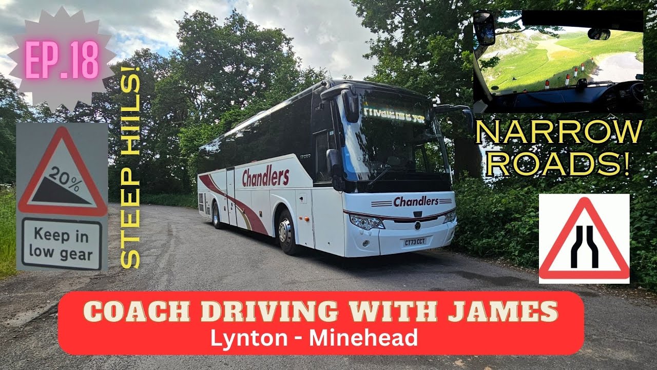 Coach Driving With James Ep.18 - Lynton to Minehead via the A39