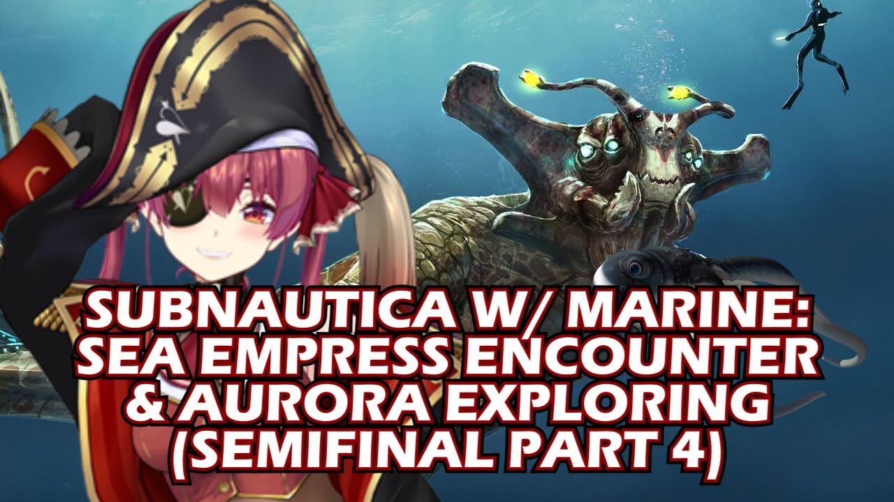 Marine explores the Aurora and depths of the Sea Empress's lair (Subnautica part 4) [SEMIFINAL]