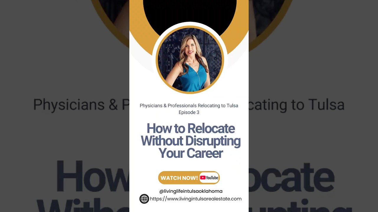 Ep 3: How to Relocate to Tulsa Without Disrupting Your Career | Physicians & Professionals