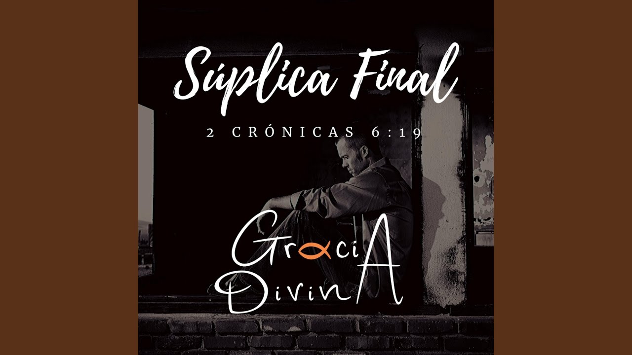 S&uacute;plica Final