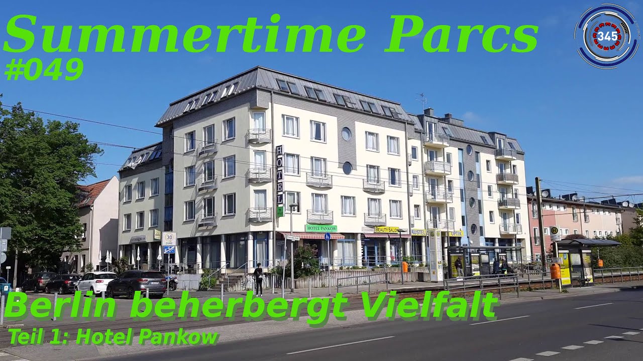 Berlin beherbergt Vielfalt - Teil 1: Hotel Pankow | STP #049