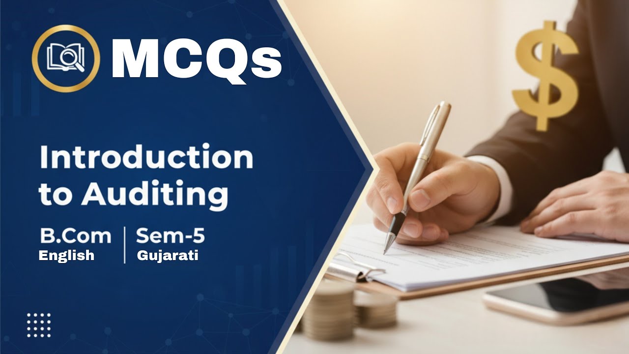 Introduction to Auditing | B.Com Sem-5 Unit-1 | MCQs in English & Gujarati