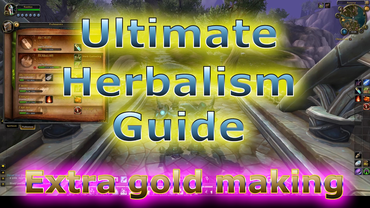 WoW Legion Gold making | The Ultimate Herbalism Guide + extra gold each hour
