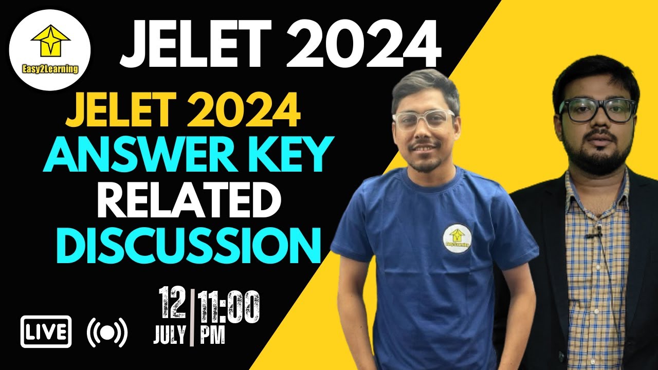 JELET 2024 Answer Key Related Discussion | By Easy2Learning