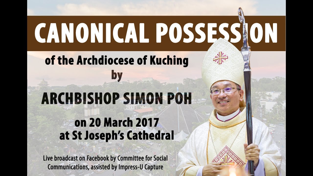 Canonical possession of the Archdiocese of Kuching