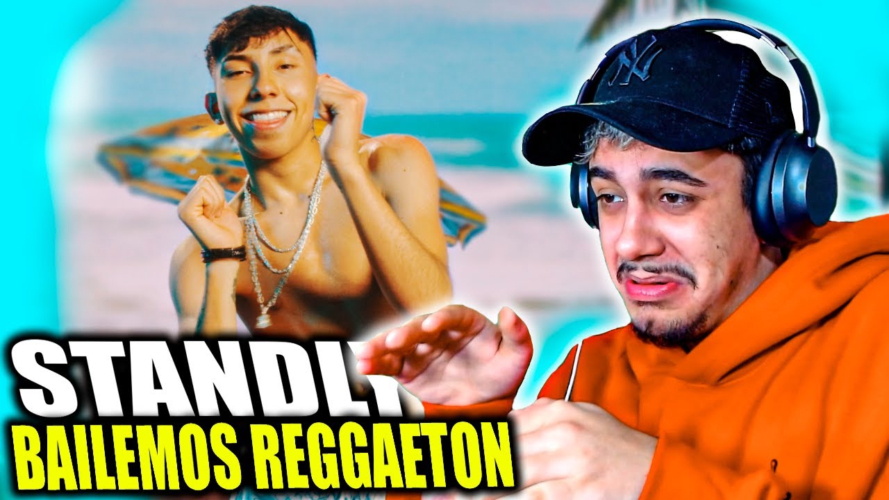 (REACCIÓN) Standly - Bailemos Reggaeton