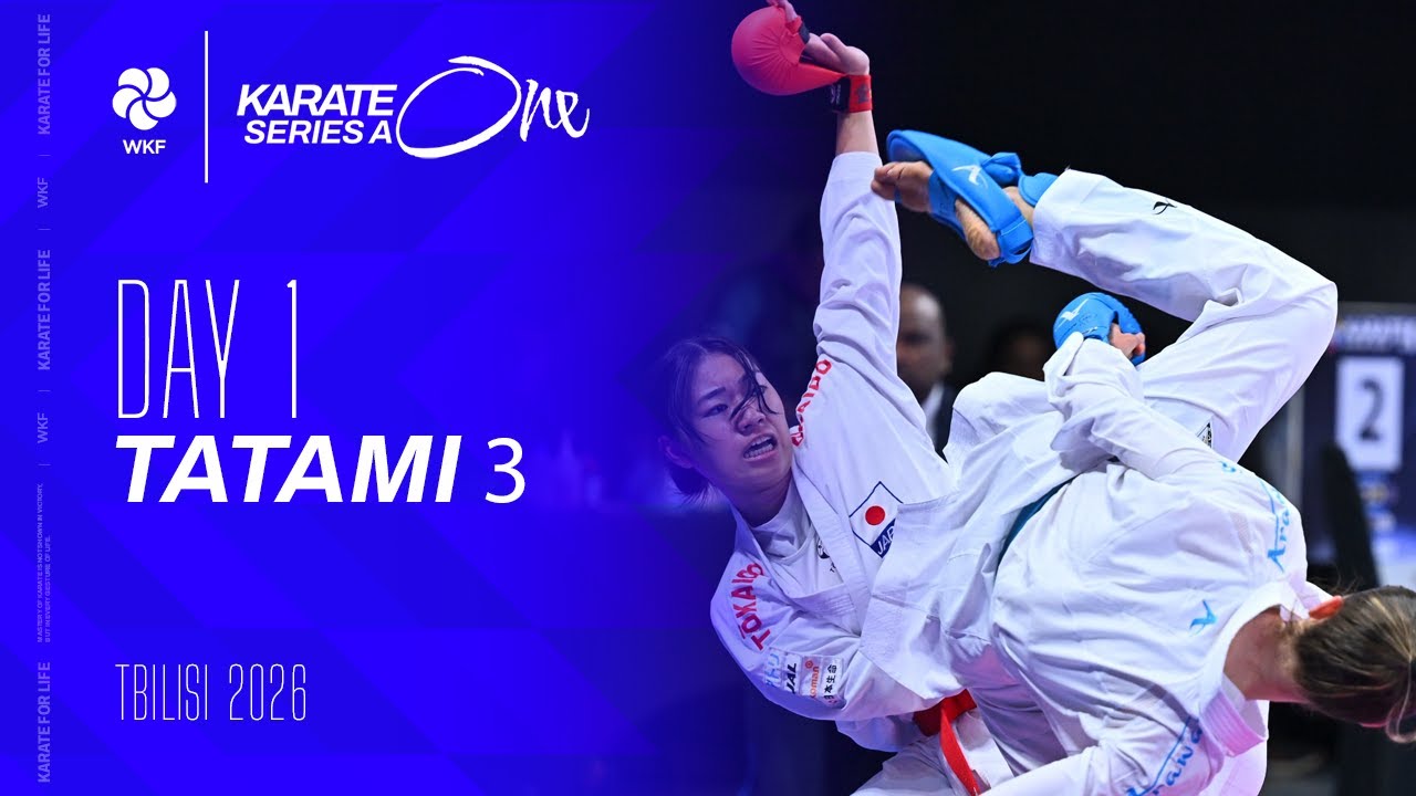 2026 Karate One - Series A Tbilisi | Friday - Tatami 3 |