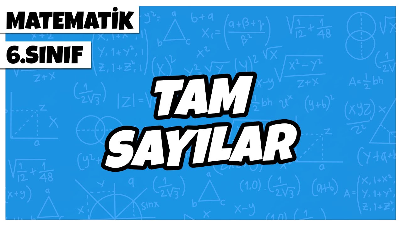 6. Sınıf Matematik - Tam Sayılar | 2022