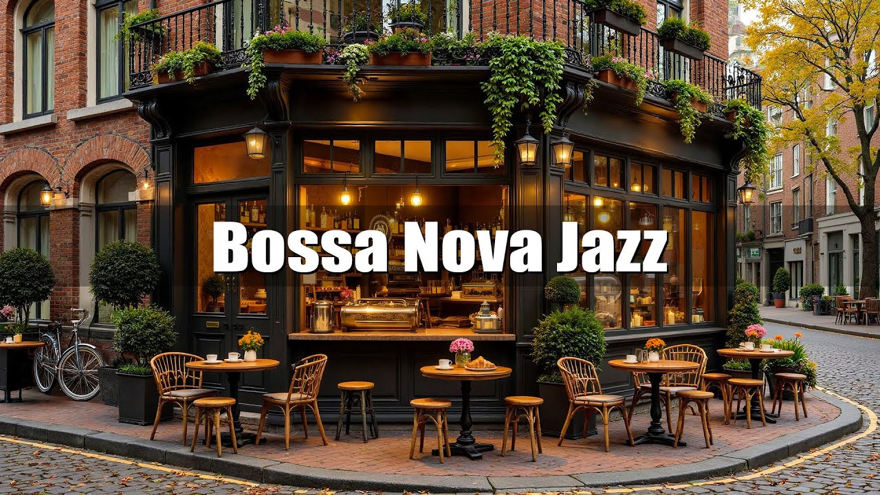 Bossa Nova in Coffee Shop Ambience ☕ Positive Bossa Nova Jazz Music for Good Mood Start the Day