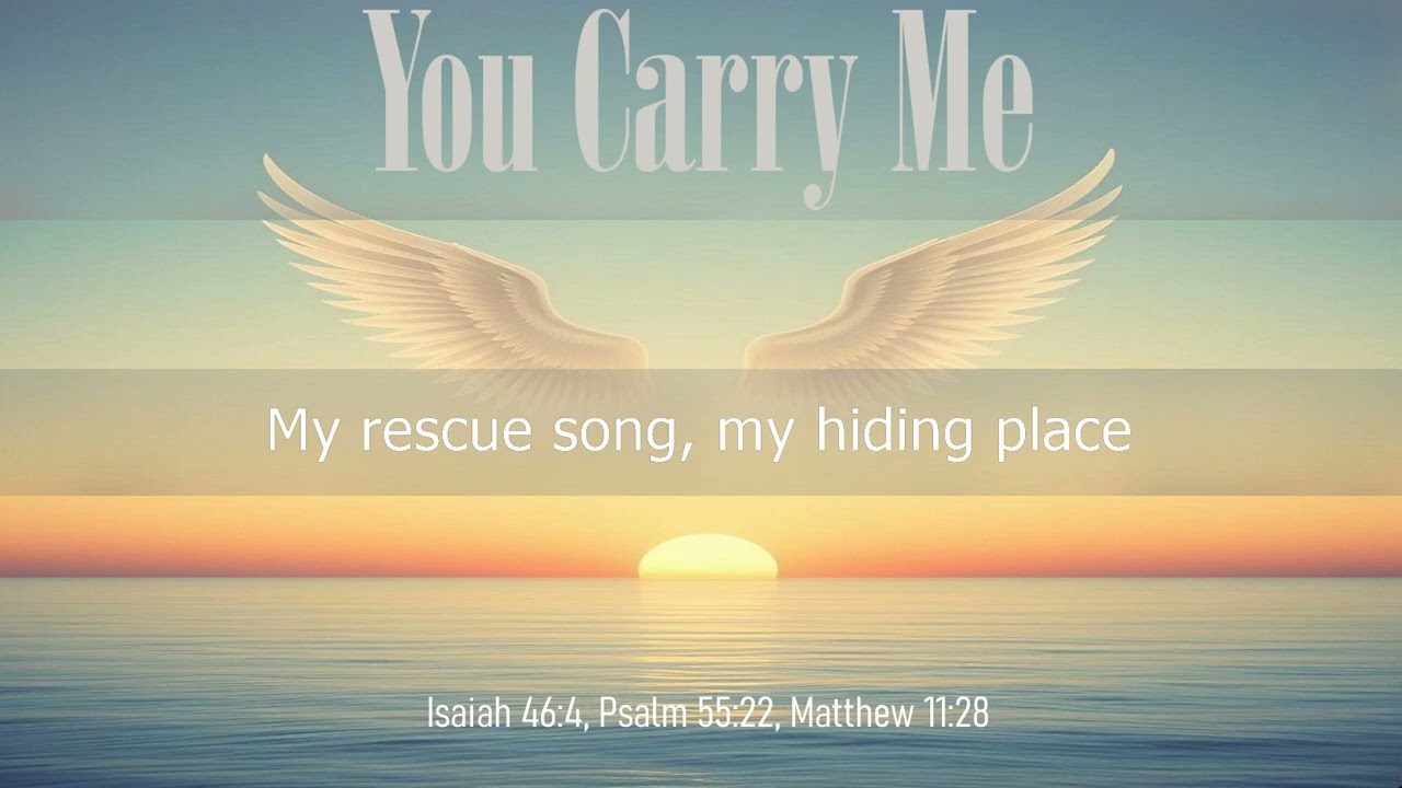 💧 &ldquo;You Carry Me&rdquo; &ndash; A Song of Comfort and Trust | Jesus Our Refuge and Peace in the Storm