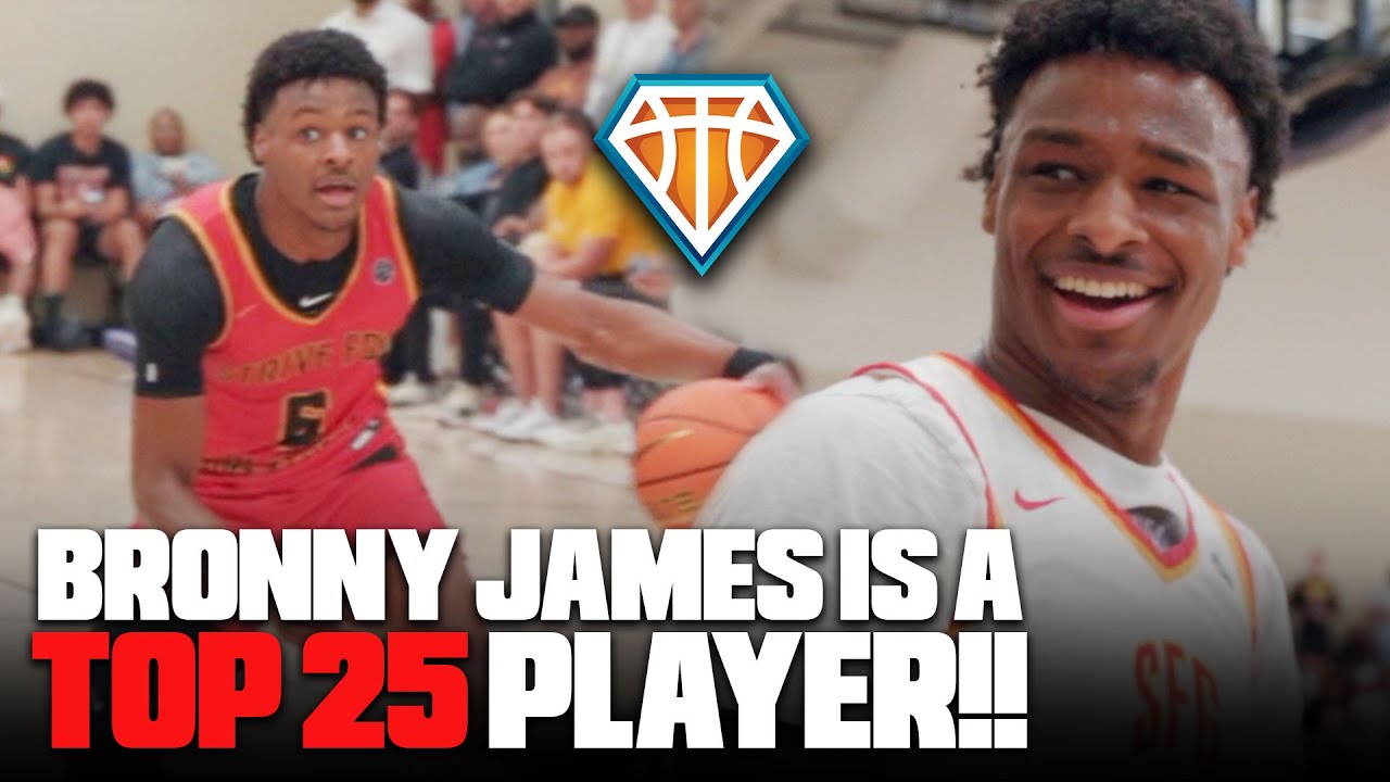 Bronny James Is A TOP 25 Player!! I Don't Care What Anyone Says..
