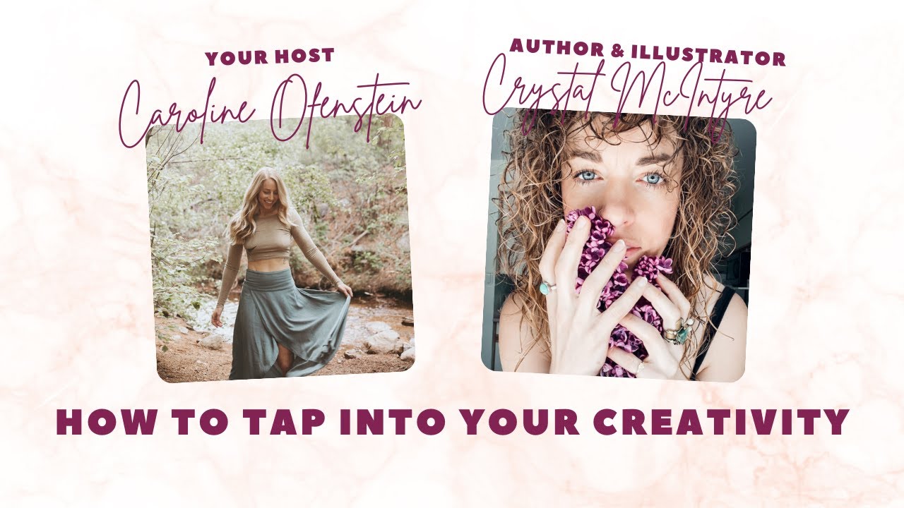 How to Tap into Your Creativity with Author & Illustrator Crystal McIntyre
