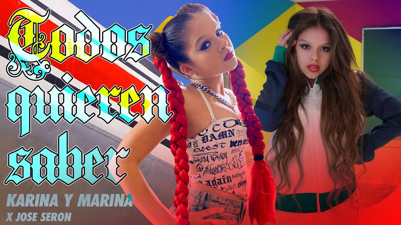 🎤 TODOS QUIEREN SABER (Videoclip Oficial) 🎶 NUEVA CANCIÓN de KARINA Y MARINA feat Jose Seron