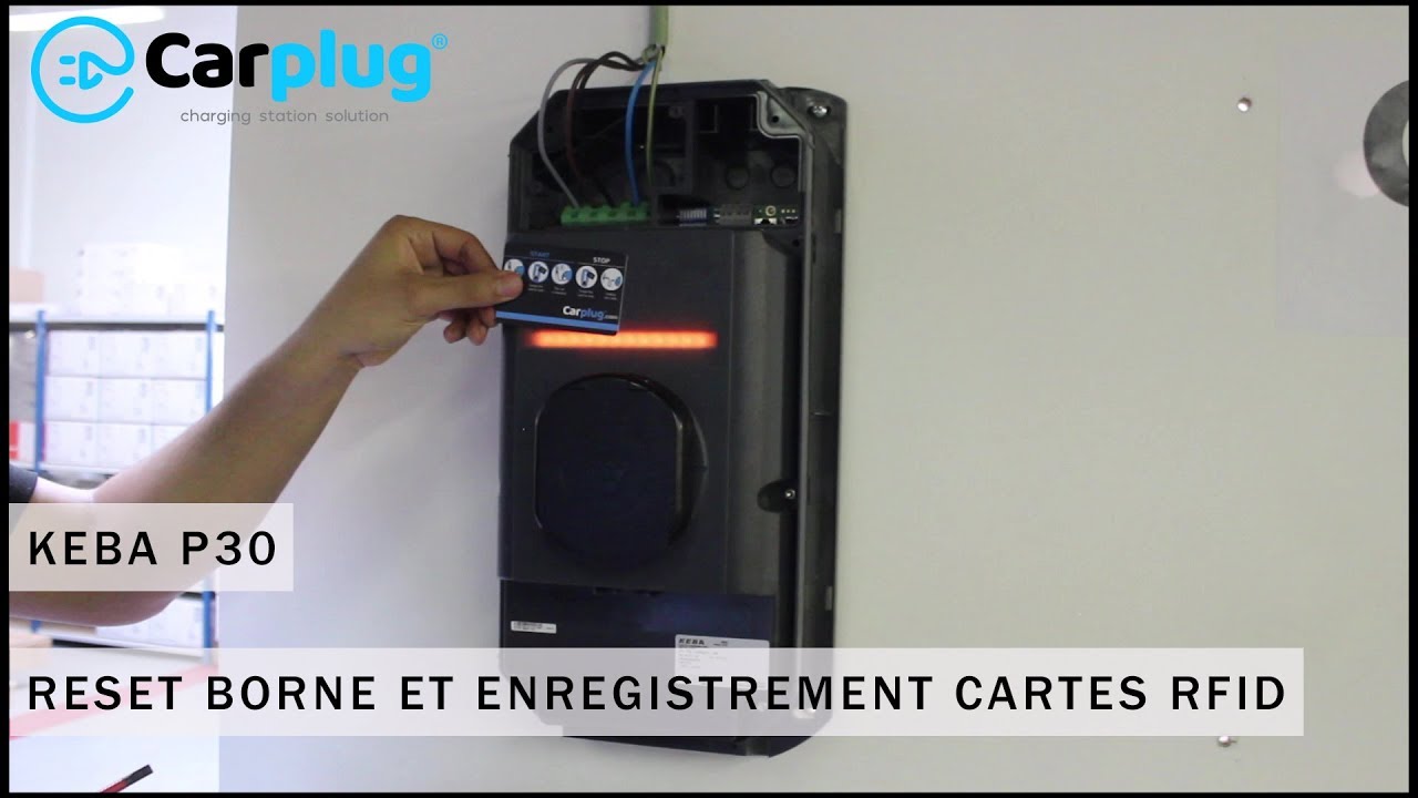 KEBA P30 : Encodage des cartes RFID et reset de la borne | carplug.com