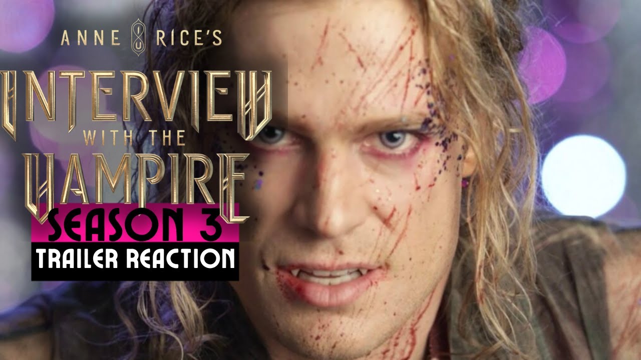 Interview with the Vampire Season 3 Trailer Reaction | Lestat Loosed!