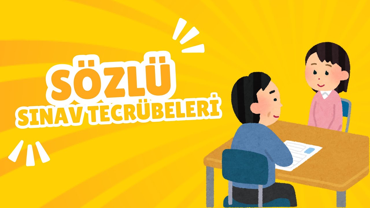 Sözlü Sınav Tecrübeleri