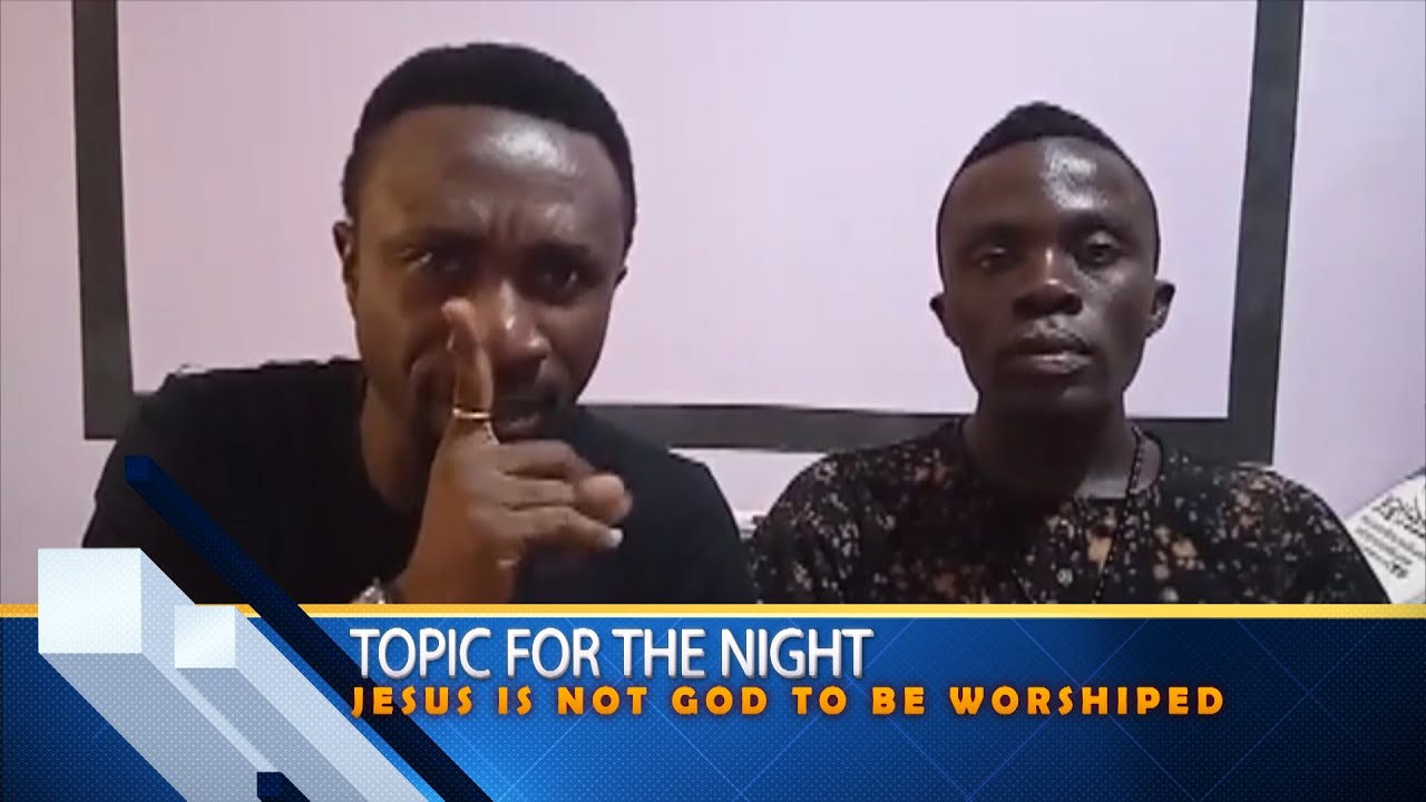 JESUS IS NOT GOD AND SHOULDN'T BE WORSHIPED