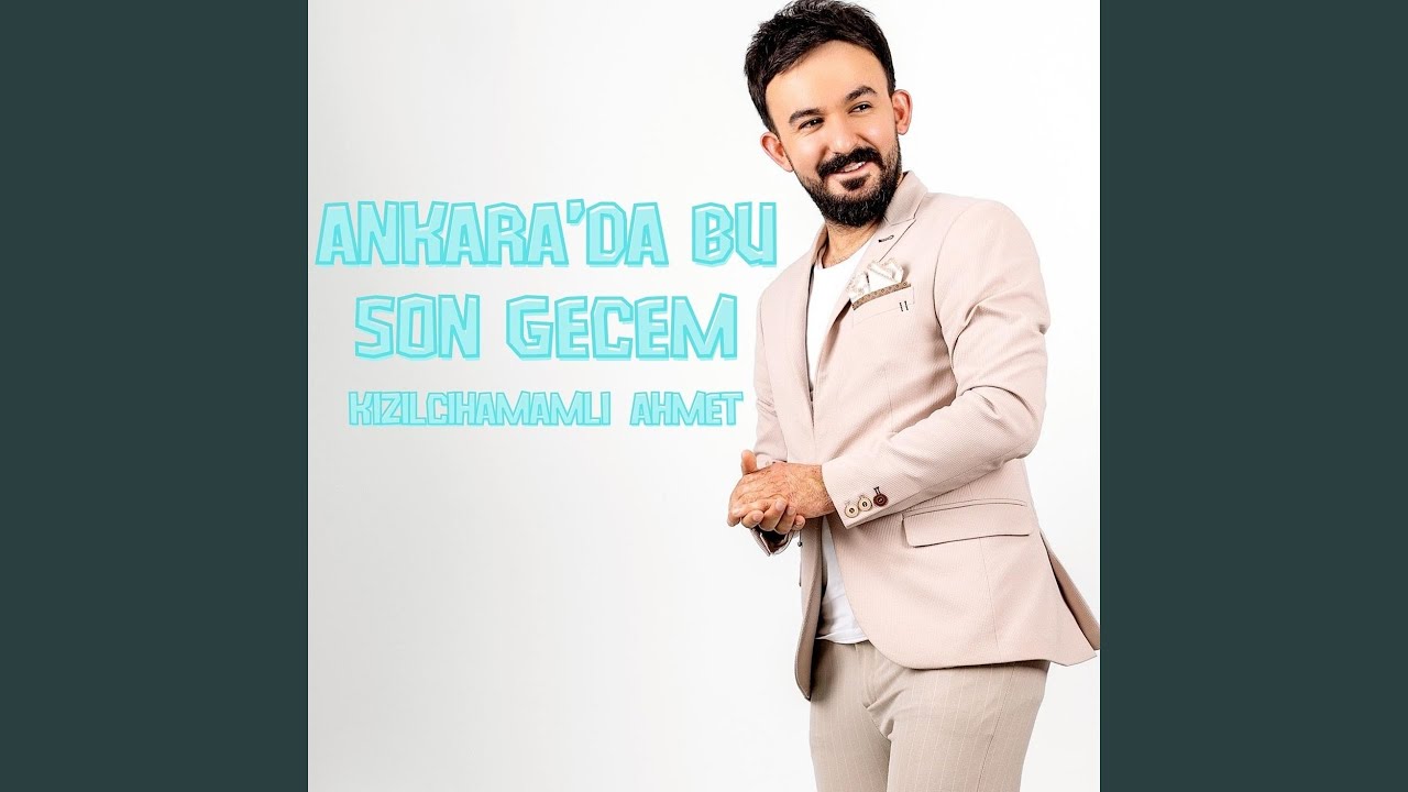 Ankara'da Bu Son Gecem