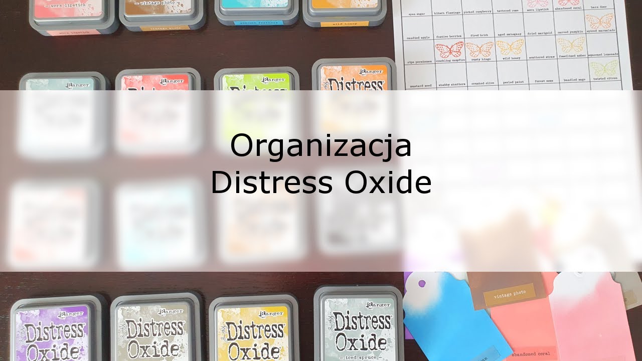 Organizacja moich distress&oacute;w | Organisation of my Distress Oxide