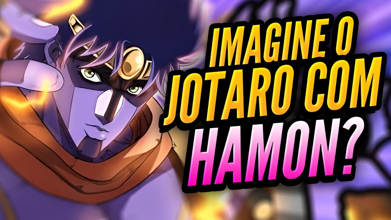 Por Que Pararam de Usar Hamon em JOJO? (Jotaro com Hamon?)