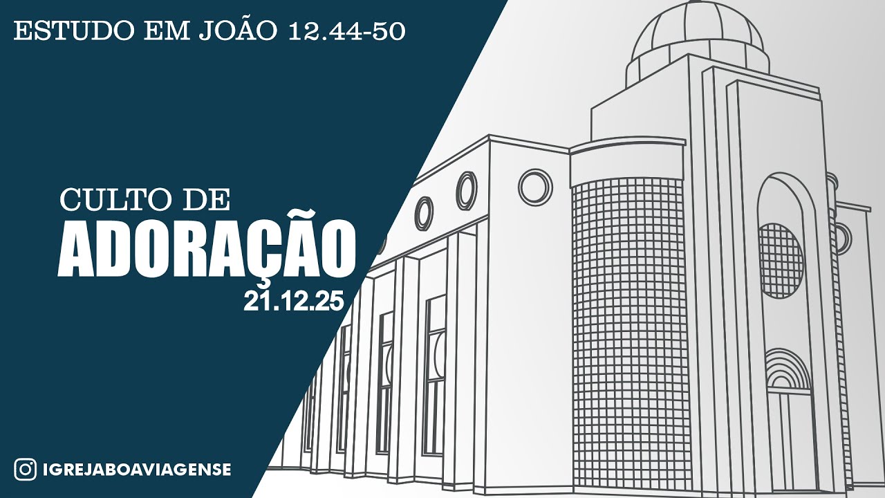 Culto de Adoração | Domingo 21/12/2025