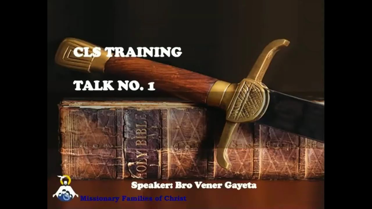 CLS Trng Talk 1  Evangelization & Spiritual Warfare Bro Vener Gayeta