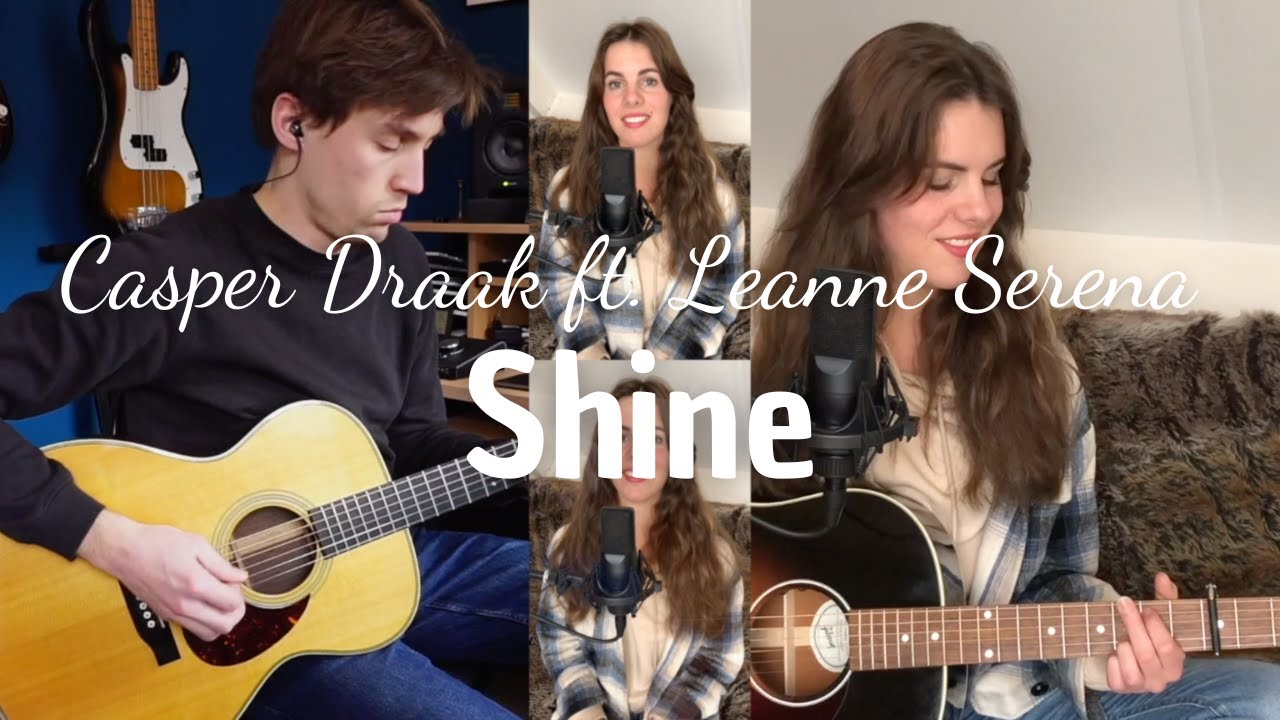 Shine - Douwe Bob (Leanne Serena & Casper Draak COVER)