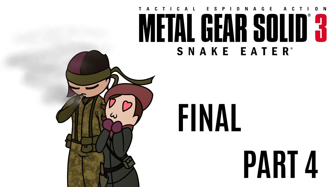 GabeandJess play: Metal Gear Solid 3: Snake Eater Part 4 FINAL