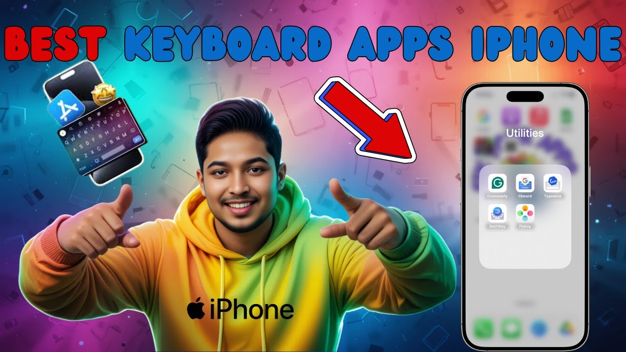 5 Best Keyboard Apps For iPhone | Ultimate Typing Upgrade