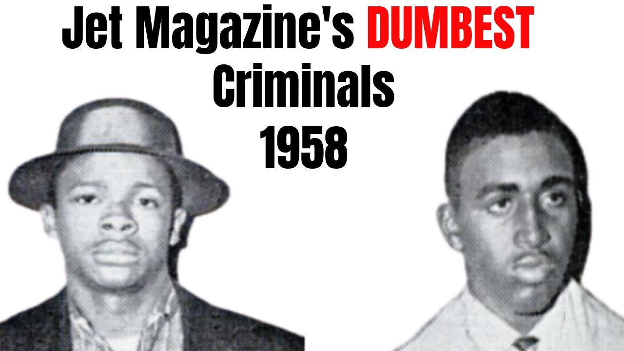 Old School Funnies: DUMBEST Criminals of Jet Magazine - 1958 | Ti Said What Ti Said Old School Short