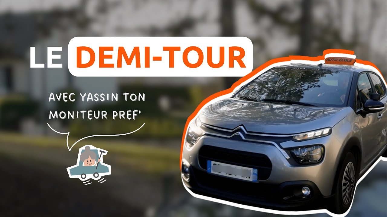 COMMENT R&Eacute;USSIR SON DEMI-TOUR - CONSEILS CONDUITE - EN VOITURE SIMONE