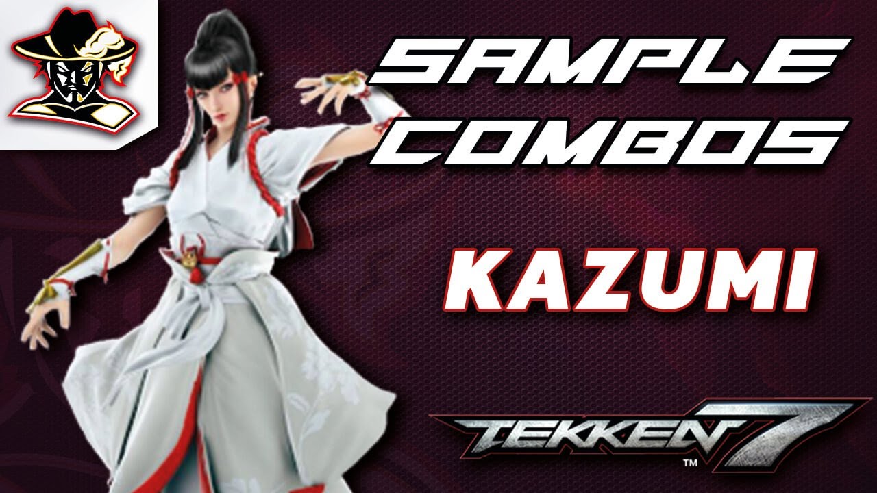 Tekken 7: Kazumi - Staple Combos