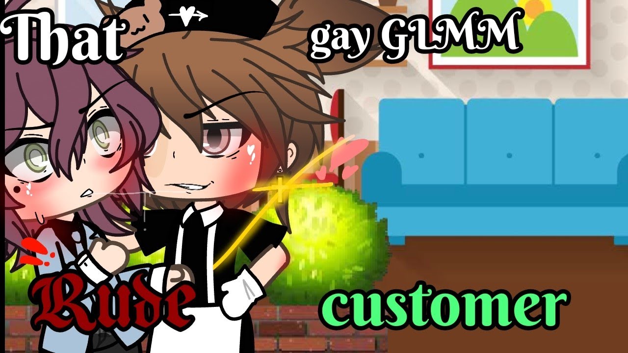 °~That rude Customer~°[Gay GLMM] ♧Original?♧•《butterfly》•//similar to bakudeku//💖
