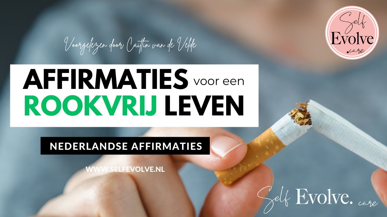 #036 Affirmaties Rookvrij Leven Stoppen met Roken Ondersteuning