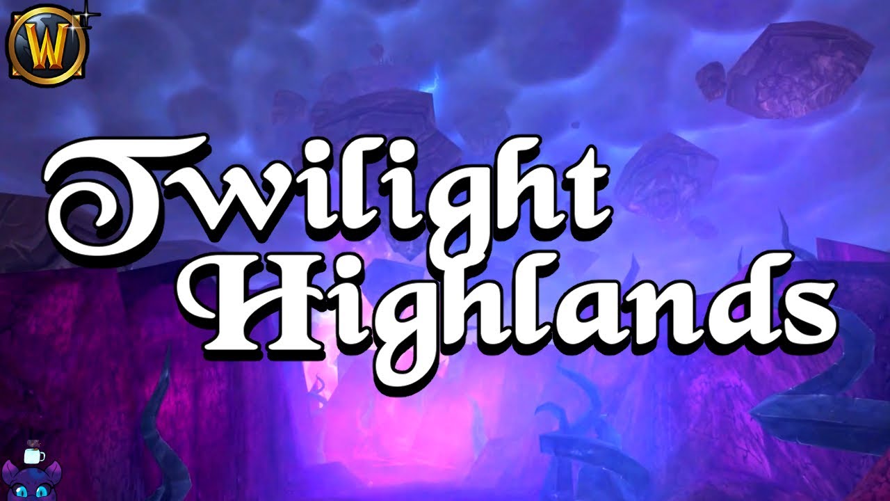 Twilight Highlands 💚 Azerothian Preservation Project™️