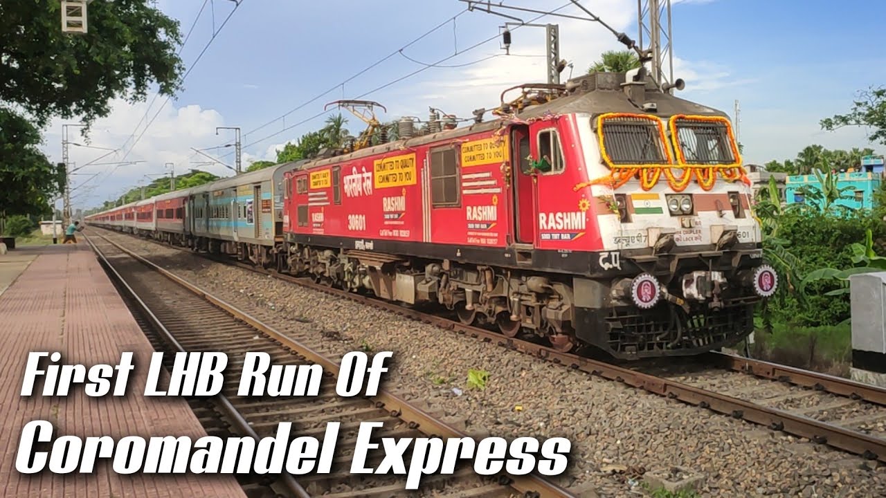 First LHB Run Of 12841 Shalimar - Chennai Coromandel Express | Coromandel Express First LHB Run