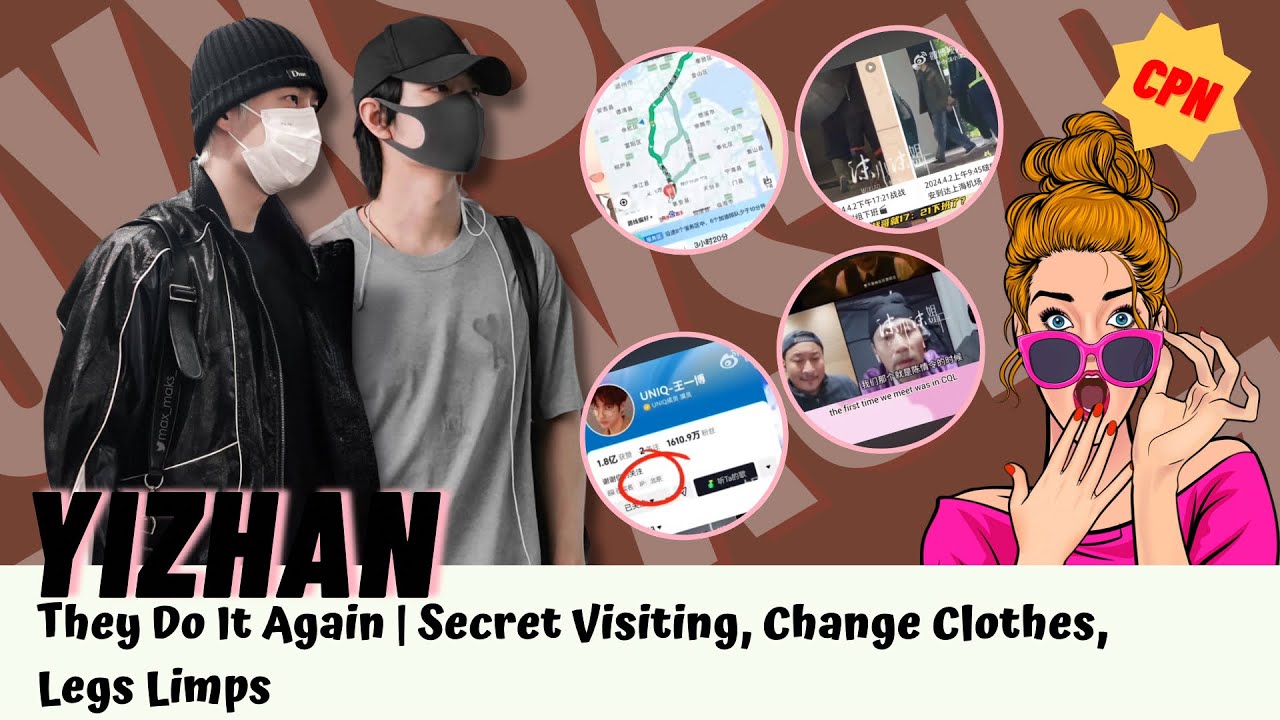 [Yizhan] They Do It Again | Secret Visiting, Change Clothes, Legs Limps  😂 #bjyx #yizhan