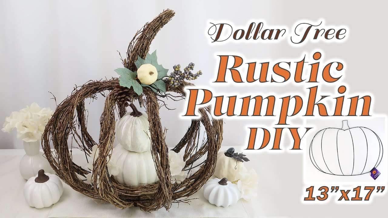DOLLAR TREE DIY RUSTIC PUMPKIN / TWIG PUMPKIN DIY