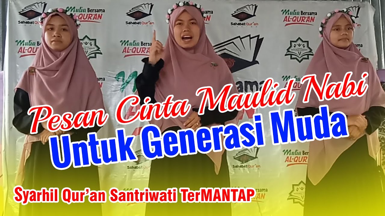 HIKMAH KELAHIRAN NABI UNTUK GENERASI MUDA (Syarhil Qur'an Santriwati)