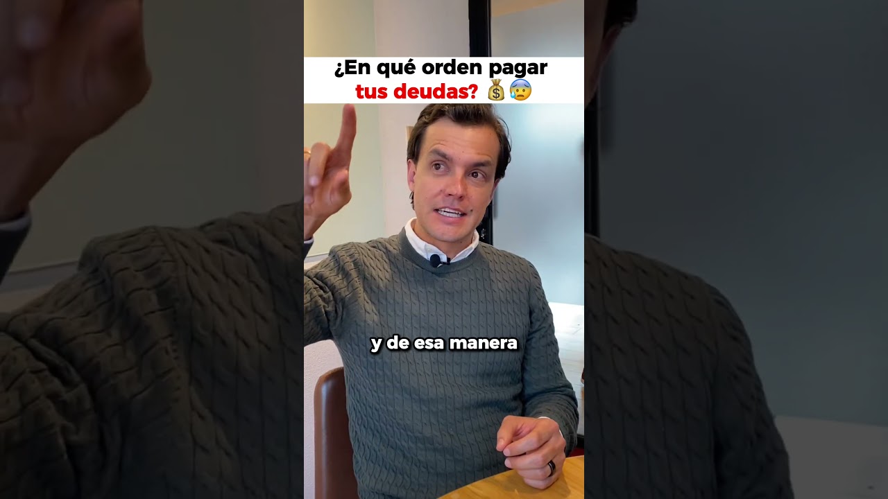 En Qu&eacute; Orden Pagar Tus DEUDAS 💰😰