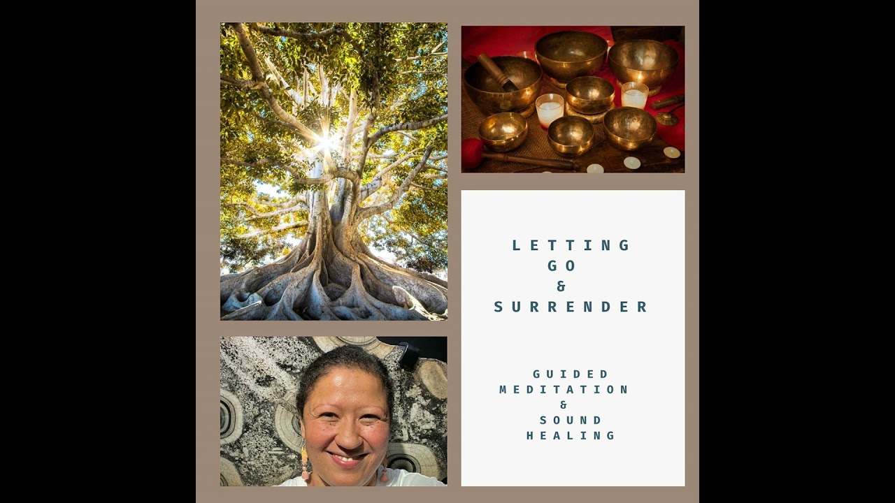Letting go & Surrender (A guided meditation to accompany The Nurturing 4 Day Cleanse)
