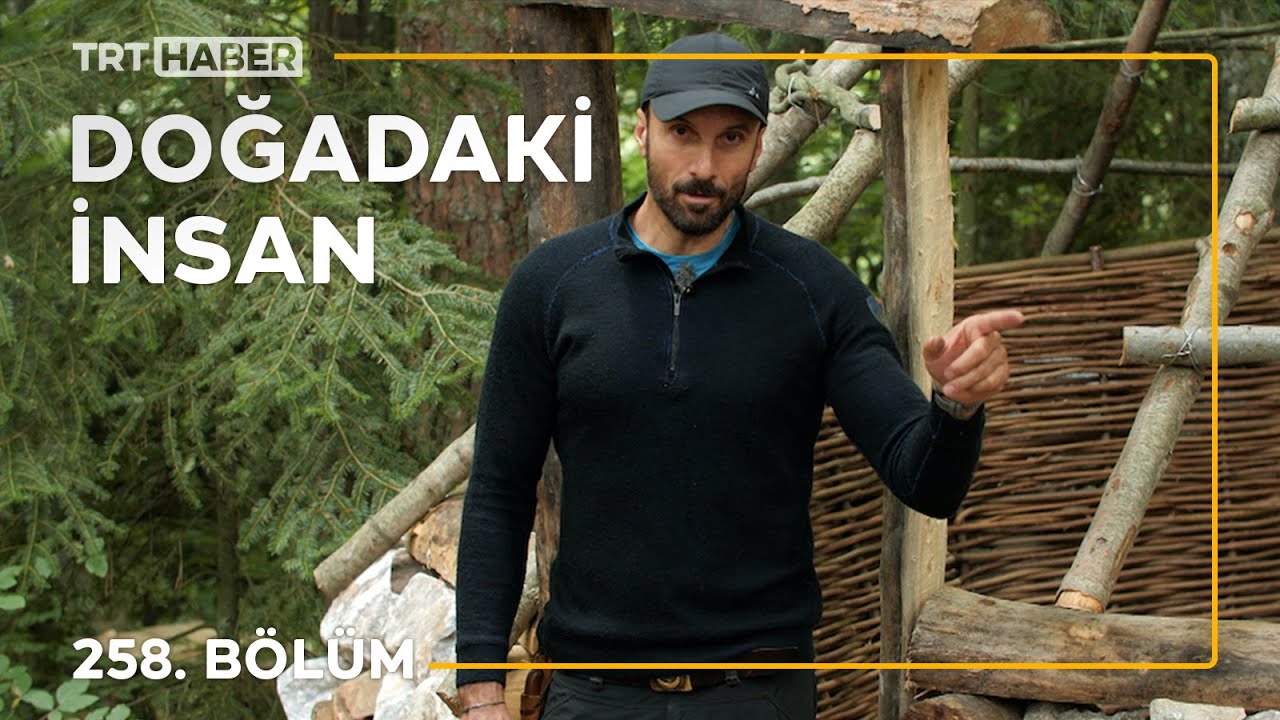 Doğadaki İnsan 258. Bölüm