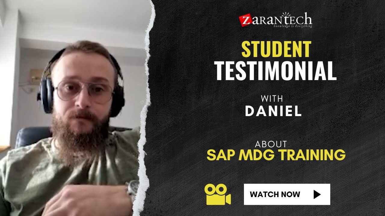 SAP MDG Student testimonial with Daniel@zarantechdotcom | ZaranTech