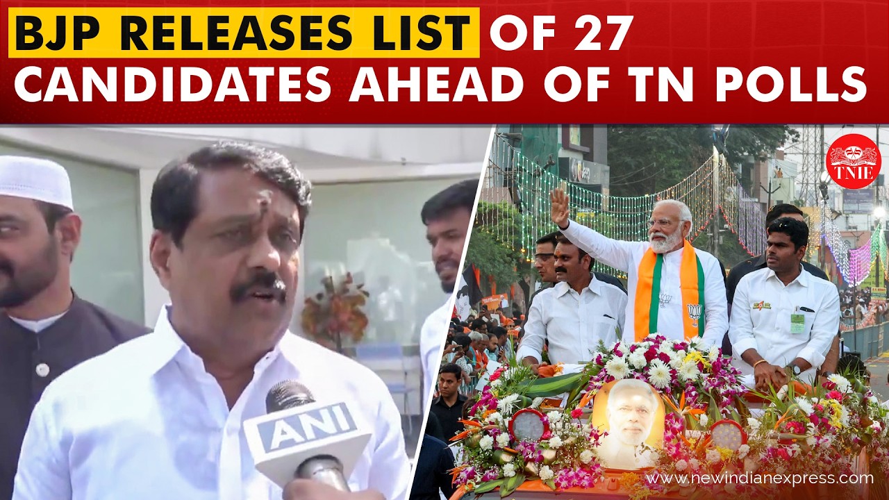 BJP releases list of 27 candidates; Former State Chief Annamalai not included