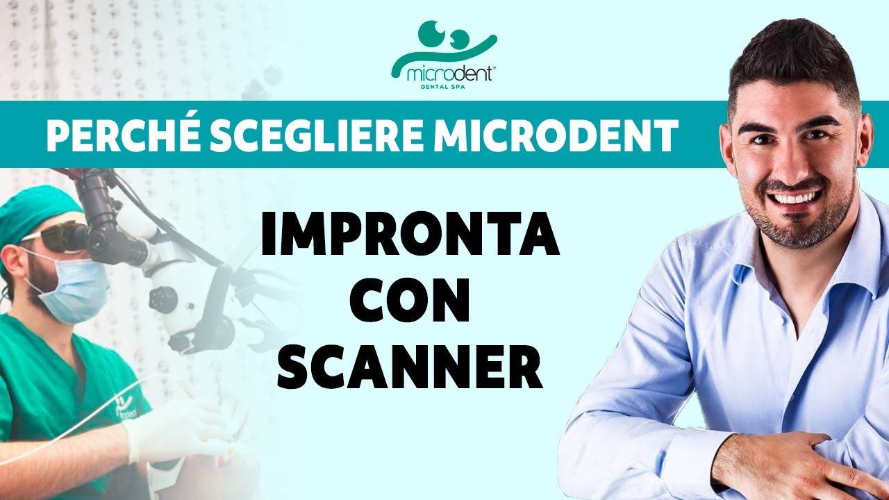 Impronta con Scanner [SCANSIONE DIGITALE DEI DENTI] - Microdent Dental SPA