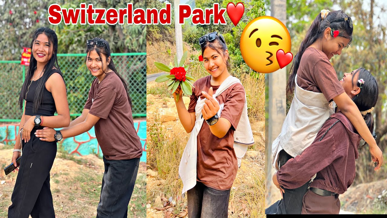 SWITZERLAND PARK😱||Attiko Moj Tw Garnai Paro🤣||Sanjana❤️Tharu||vlog🥀
