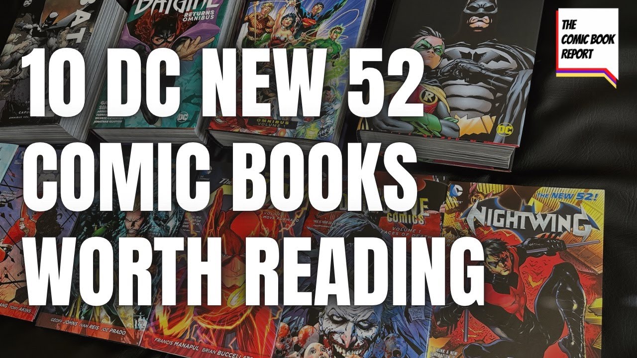 10 DC Comics New 52 Comic Books Worth Reading