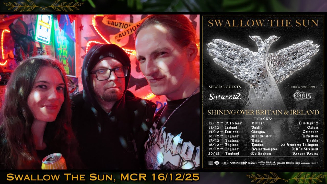 SWALLOW THE SUN & SATURNUS @ MANCHESTER REBELLION 16/12/25