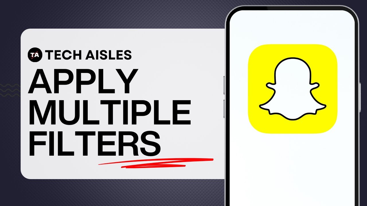 SNAPCHAT &ndash; HOW TO APPLY MULTIPLE FILTERS